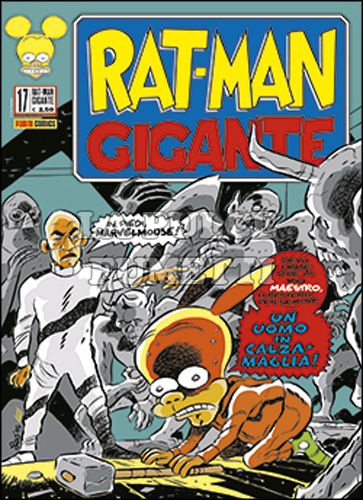 RAT-MAN GIGANTE #    17: UN UOMO IN CALZAMAGLIA!